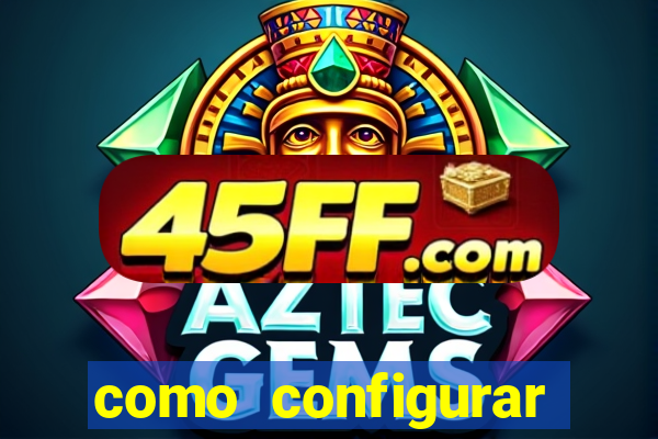 como configurar maquininha mercado pago
